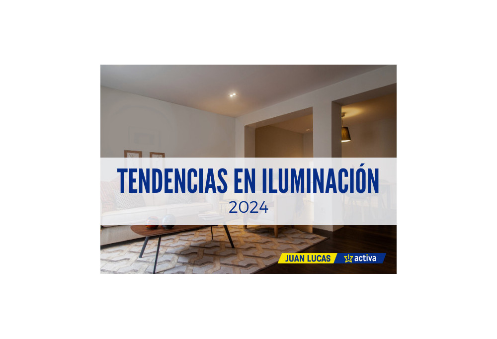 Tendencias en iluminación 2024